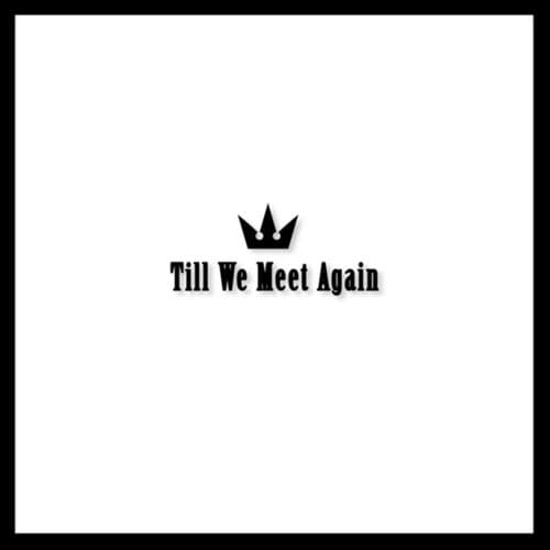 Till We Meet Again