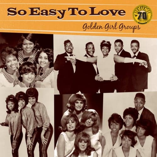 So Easy To Love: Golden Girl Groups