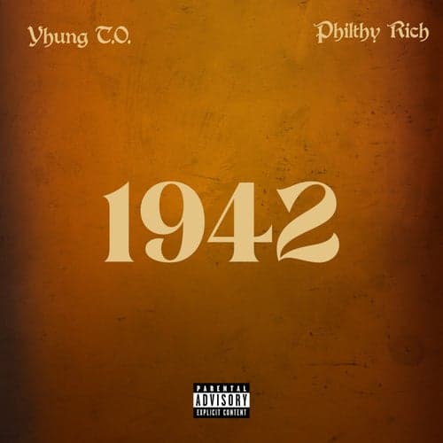 1942 (feat. Philthy Rich)