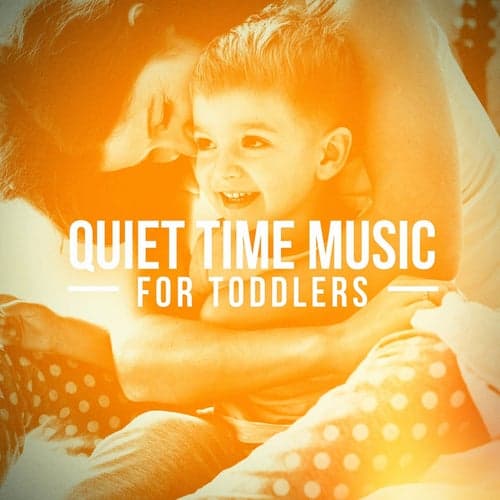 Quiet Time Music for Toddlers