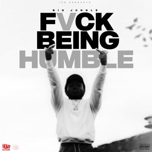 Fvck Being Humble