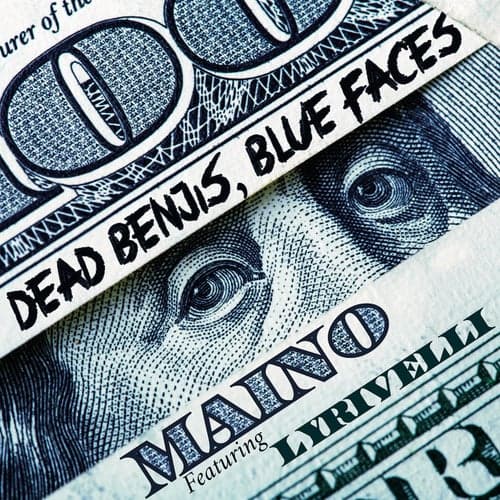 Dead Benjis, Blue Faces (feat. Lyrivelli)