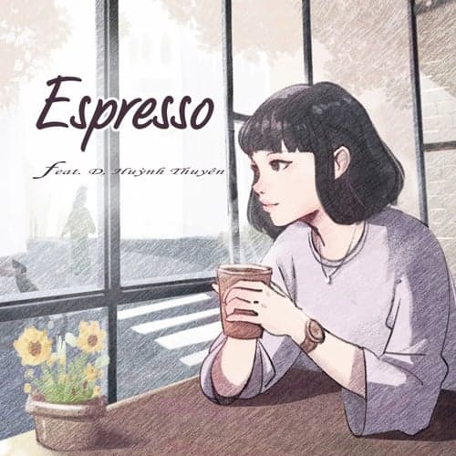 Espresso (feat. D & Huỳnh Thuyên)