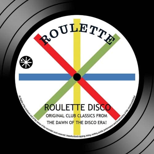 Roulette Disco: Original Club Classics From The Dawn Of The Disco Era