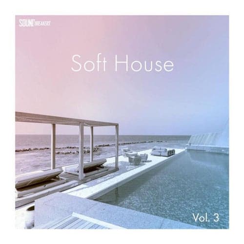 Soft House, Vol. 3