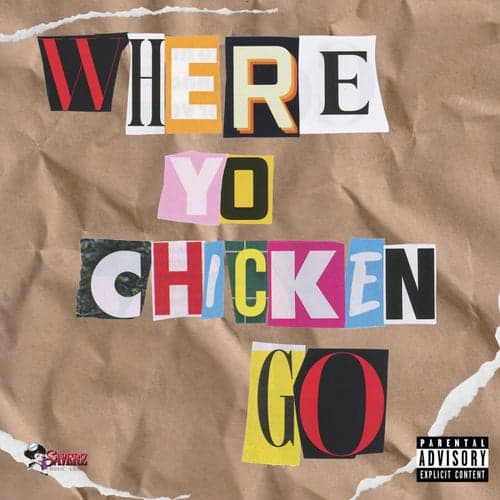Where Yo Chicken Go