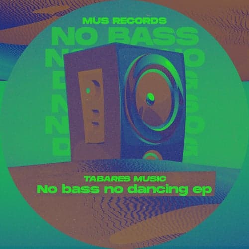 No Bass No Dancing EP