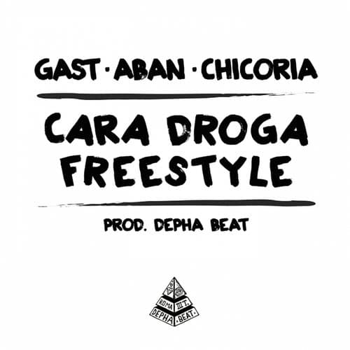 Cara droga (feat. Gast, Aban, Chicoria)