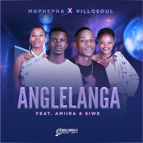 Anglelanga (feat. Aniira & Siwe)