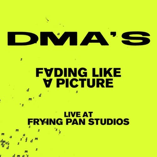 Fading Like A Picture (Live at Frying Pan Studios)