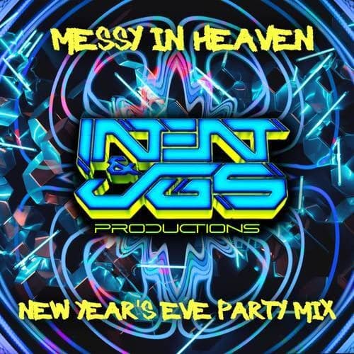 messy in heaven (New Year's Eve Party Mix)