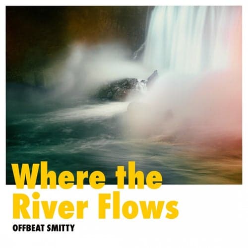 Where the River Flows