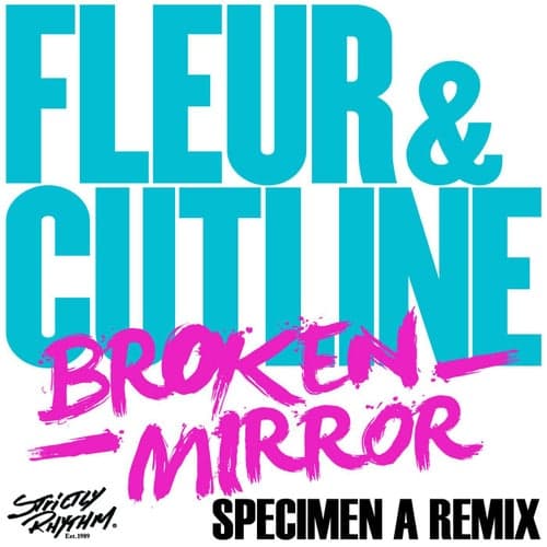 Broken Mirror (Specimen A Remix)