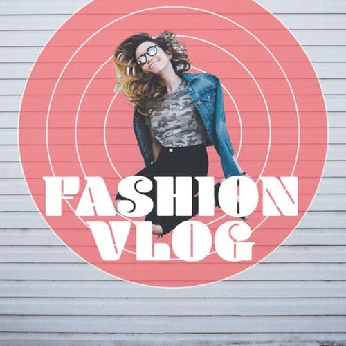 Fashion Vlog