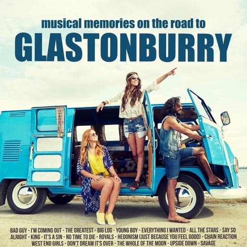 Musical Memories on the Road to Glastonbury