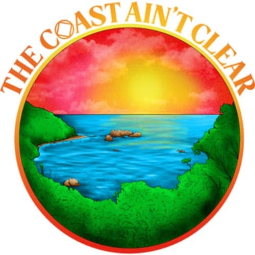 The Coast Aint Clear