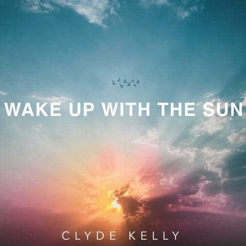Wake up with the Sun