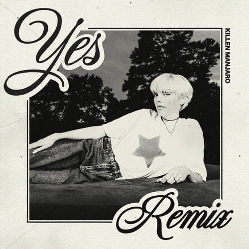 YES (Killen Manjaro Remix)