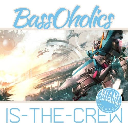 Bassoholics Is the Crew (Remixes)