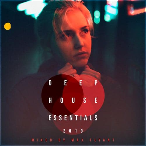 Deep House Essentials 2019