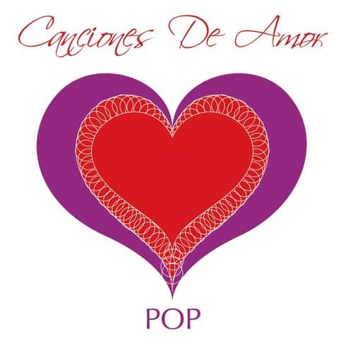 Canciones De Amor - Pop