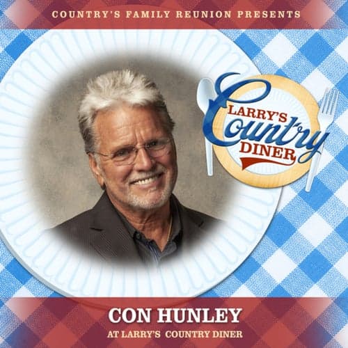 Con Hunley at Larry's Country Diner (Live / Vol. 1)