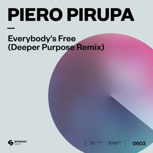 Everybody's Free (To Feel Good) [Deeper Purpose Remix]