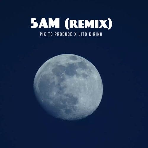5AM (Remix)