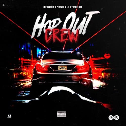 Hop Out Crew (feat. Yung Deuxe & Phew3k)