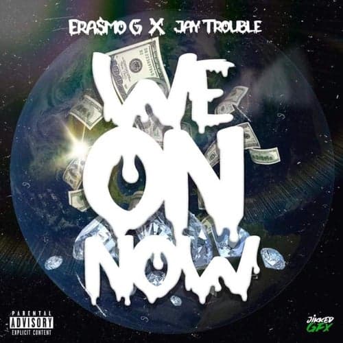 We On Now (feat. Jay Trouble)