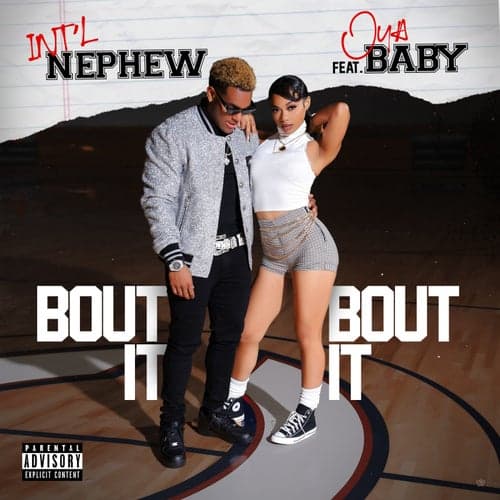 Bout it Bout it (feat. Oya Baby)
