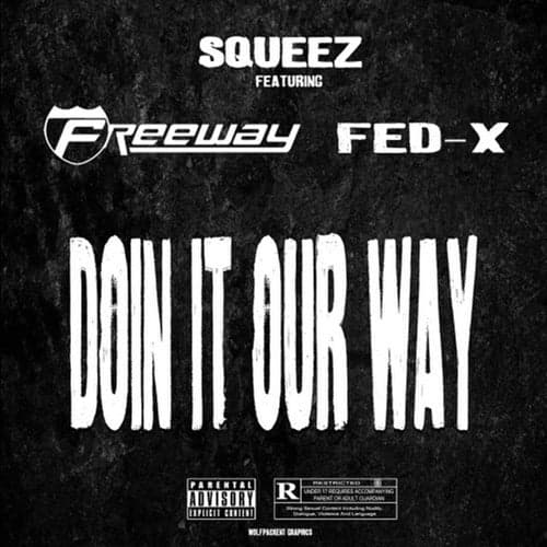 Doin It Our Way (feat. Freeway & Fed-X)