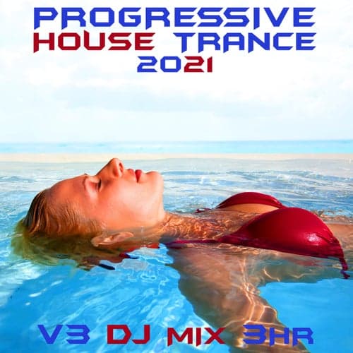 Progressive House Trance 2021 Top 40 Chart Hits, Vol. 3 + DJ Mix 3Hr