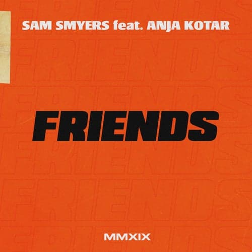 Friends (feat. Anja Kotar)
