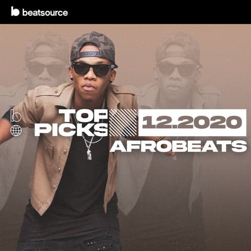 Afrobeats Top Picks December 2020 playlist