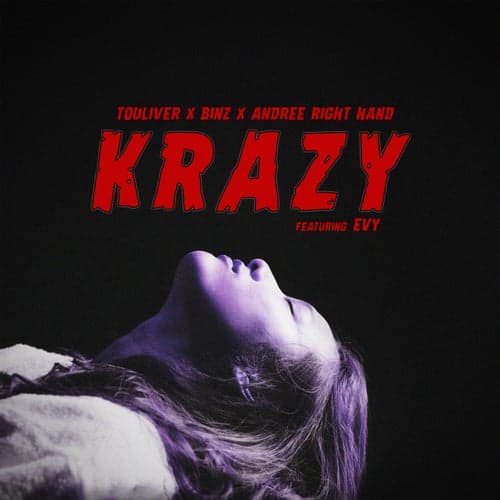 Krazy (feat. EVY)