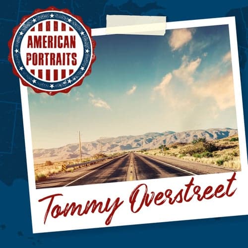 American Portraits: Tommy Overstreet