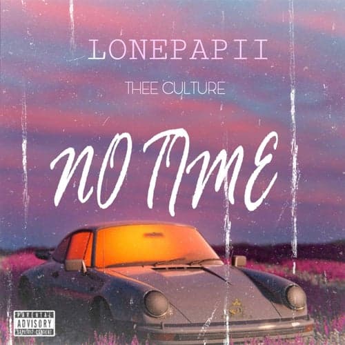No time (feat. Thee Culture)