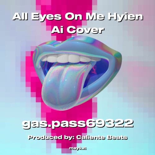 All Eyes On Me Hyien Ai Cover