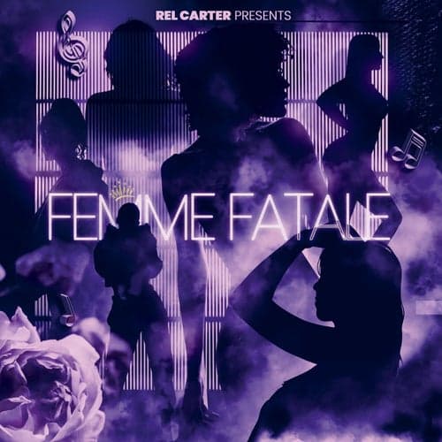 Rel Carter Presents: Femme Fatale