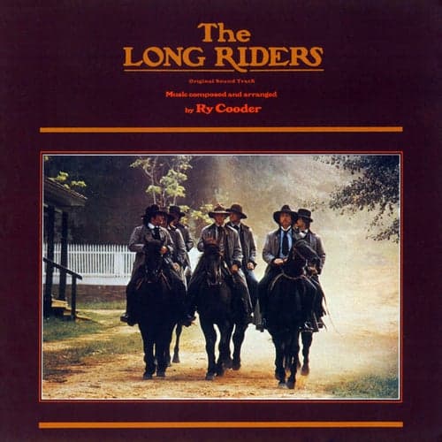 The Long Riders (Original Motion Picture Sound Track)