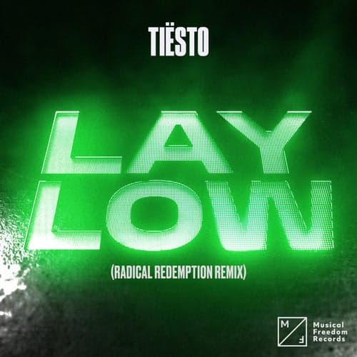 Lay Low (Radical Redemption Remix)