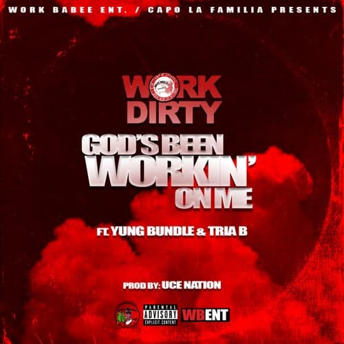 God's Been Workin' On Me (feat. Yung Bundle & Tria B.)