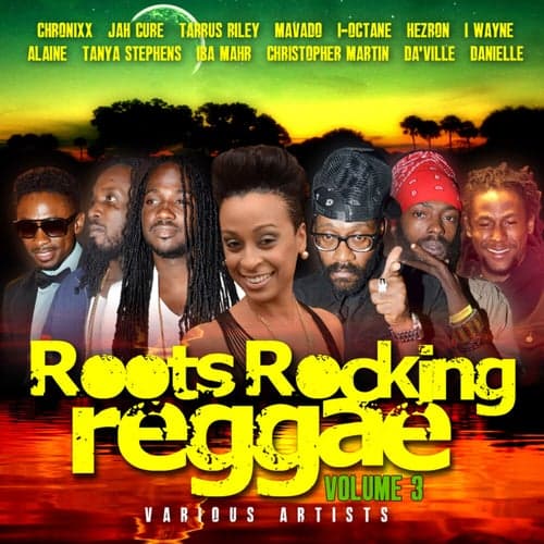 Roots Rocking Reggae, Vol.3