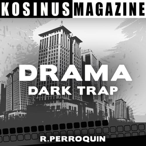 Drama - Dark Trap