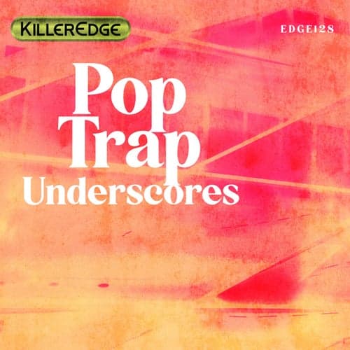 Pop/Trap Underscores