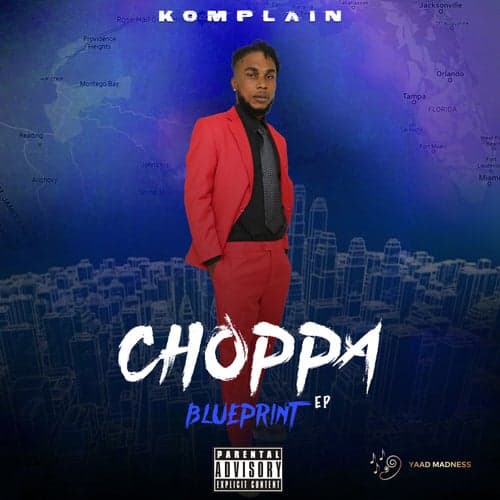 Choppa Blue Print EP