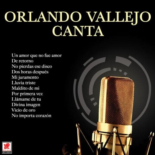 Orlando Vallejo Canta