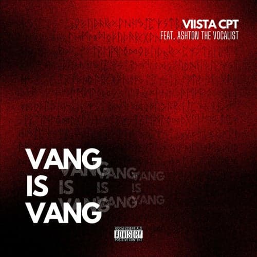 Vang Is Vang (Feat. Ashton The Vocalist) (feat. Ashton The Vocalist)