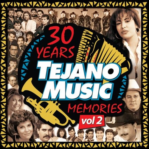 30 Years Of Tejano Music Memories